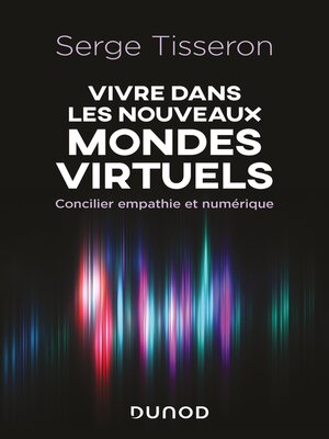 cover image of Vivre dans les nouveaux mondes virtuels